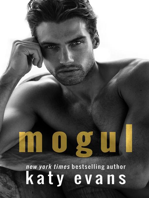 Title details for Mogul by Katy Evans - Available